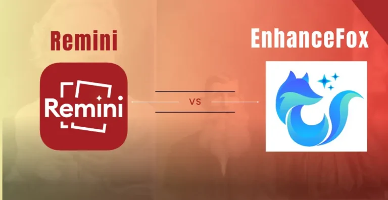 Remini vs EnhanceFox: Ultimate Photo Enhancer Comparison