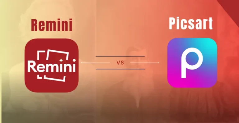 Remini vs picsart:  Which one is best for you?