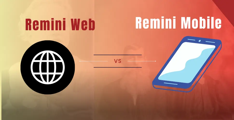 Remini web vs Remini app